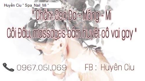 Huyền Ciu “ Spa_Nail_Mi “