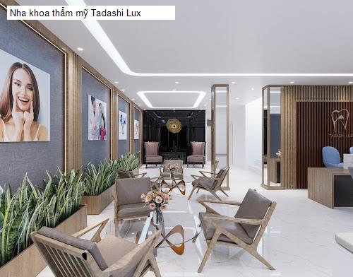 Hình ảnh Nha khoa thẩm mỹ Tadashi Lux
